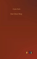 Her Own Way | Clyde Fitch | 