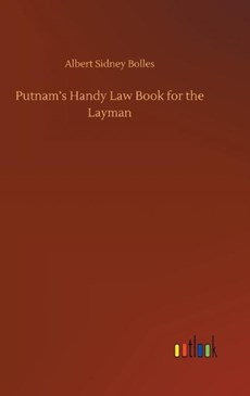 Putnam's Handy Law Book for the Layman