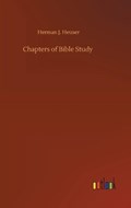 Chapters of Bible Study | HermanJ Heuser | 