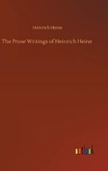 The Prose Writings of Heinrich Heine | Heinrich Heine | 