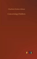 Concerning Children | CharlottePerkins Gilman | 