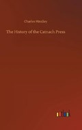 The History of the Catnach Press | Charles Hindley | 