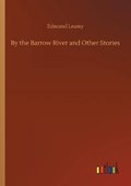 By the Barrow River and Other Stories | Edmund Leamy | 