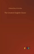 The Greatest English Classic | ClelandBoyd McAfee | 