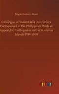Catalogue of Violent and Destructive Earthquakes in the Philippines With an Appendix | MiguelSaderra Maso | 