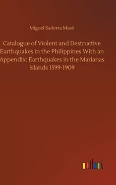 Catalogue of Violent and Destructive Earthquakes in the Philippines With an Appendix