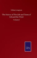 The History of The Life and Times of Edward the Third | William Longman | 