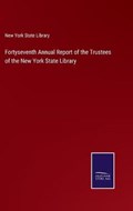 Fortyseventh Annual Report of the Trustees of the New York State Library | New York State Library | 