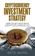 Cryptocurrency Investment Strategy | Sato Akira | 