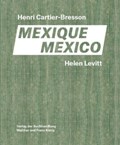Helen Levitt / Henri Cartier-Bresson. Mexico | CARTIER-BRESSON,  Fondation ; Zander, Thomas | 