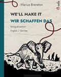 WE'LL MAKE IT - WIR SCHAFFEN DAS (English - German) | Marius Brereton | 