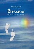 Bruno - My Baby's Journey to Heaven | Martina Anger | 