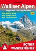 Walliser Alpen. Die großen Trekking-Runden | Mark Zahel | 