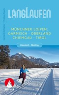 Langlaufen - Münchner Loipen | Gerhard Hirtlreiter ;  Christian Rauch | 