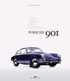 Porsche 901 the Roots of a Legend
