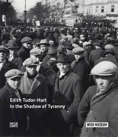 Edith Tudor-Hart: In the Shadow of Tyranny