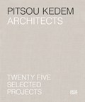 Pitsou Kedem Architects (Bilingual edition) | Oren Eldar ; Sagi Cohen | 