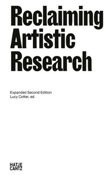 Reclaiming Artistic Research: Expanded Second Edition