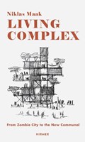 Living Complex | Niklas Maak | 