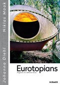 Eurotopians | Johanna Diehl ; Niklas Maak | 