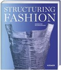Structuring Fashion | KAMMEL,  Frank Matthias ; Pietsch, Johannes | 