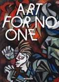 Art for No One (Bilingual edition) | Ilka Voermann | 