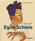 The Faces of Egon Schiele | Elizabeth Leoplod | 
