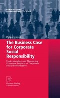The Business Case for Corporate Social Responsibility | Philipp Schreck | 