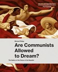 Are Communists Allowed to Dream? | WESTHEIDER (ed.), Ortrud& PHILIPP (ed.), Michael& Barberini Studios | 