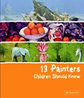 13 Painters Children Should Know | Florian Heine | 