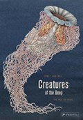 Creatures of the Deep | Haeckel, Ernst ; Biederstaedt, Maike | 