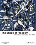 The Shape of Freedom | Michael Philipp ; Ortrud Westheider ; Daniel Zamani | 