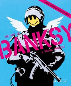 Visual protest : the art of banksy
