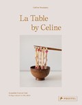 La Table by Celine | Celine Rousseau | 