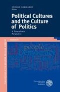 Political Cultures and the Culture of Politics | Jürgen Gebhardt | 