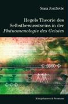 Hegels Theorie des Selbstbewußtseins in der Phänomenologie des Geistes