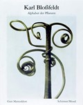 Karl Blossfeldt: Alphabet der Pflanzen / The Alphabet of Plants | Karl Bloßfeldt&, Gert Mattenklott | 