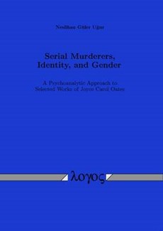 Serial Murderers, Identity, and Gender