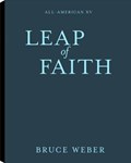 All-American XV: Leap of Faith | WEBER, Bruce | 
