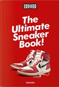 Sneaker Freaker. The Ultimate Sneaker Book | Simon Wood | 