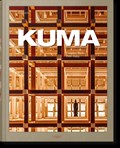 Kuma. Complete Works 1988–Today | Philip Jodidio | 
