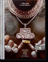 Ice Cold. A Hip-Hop Jewelry History | Vikki Tobak | 9783836584975
