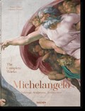 Michelangelo. The Complete Works. Paintings, Sculptures, Architecture | Christof Thoenes ; Frank Zollner | 