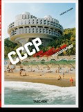 Frederic Chaubin. CCCP. Cosmic Communist Constructions Photographed. 40th Ed. | Frederic Chaubin | 