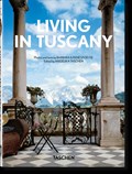 Living in Tuscany. 40th Ed. | Barbara & Rene Stoeltie ; Taschen | 