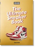 Sneaker Freaker. The Ultimate Sneaker Book. 40th Ed. | Simon Wood | 