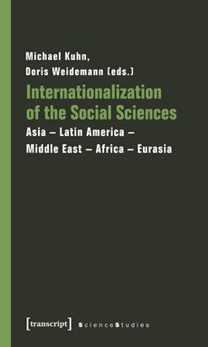 Internationalization of the Social Sciences - Asia-Latin America-Middle East-Africa-Eurasia