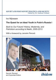 The Quest for an Ideal Youth in Putin's Russia I