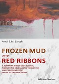 Frozen Mud and Red Ribbons | Avital Baruch | 