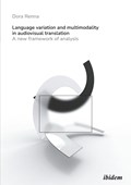 Language Variation and Multimodality in Audiovis - A New Framework of Analysis | Dora Renna | 